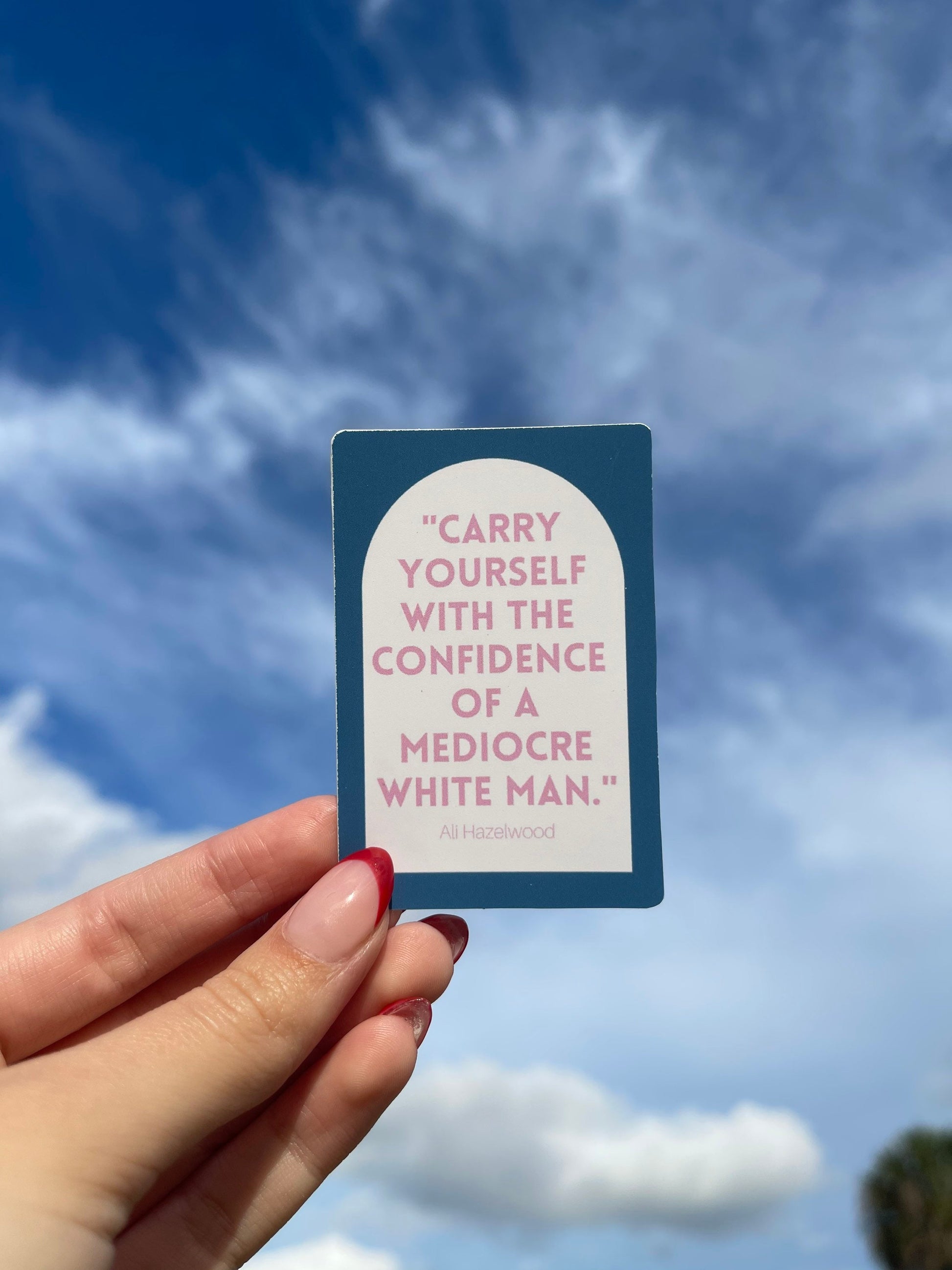 Love Hypothesis Adams quote carry yourself with the confidence of a mediocre white man sticker bookish sticker book sticker for laptops