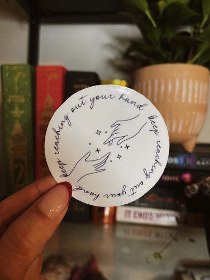Acotar Quote Sticker Nesta and Cassian | keep reaching out your hand | bookish sticker | laptop sticker | water bottle sticker