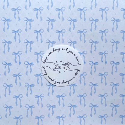 Acotar Quote Sticker Nesta and Cassian | keep reaching out your hand | bookish sticker | laptop sticker | water bottle sticker